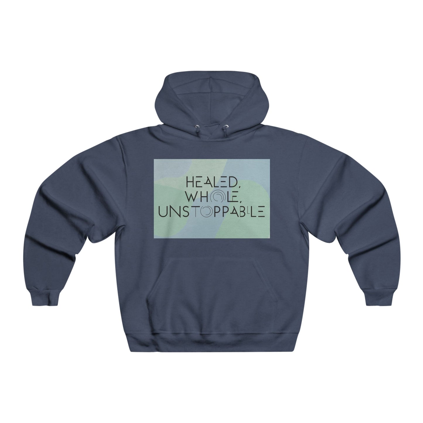 Healed Whole Unstoppable-Men's NUBLEND® Hoodie, Premium Fleece Sweatshirt for Outdoor and Casual Wear