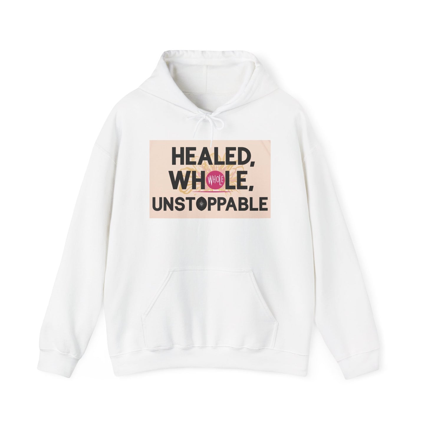 Healed Whole Unstoppable- Unisex Heavy Blend™ Hooded Sweatshirt, Cozy Hoodie, Pullover Sweater, Warm Winter Hoodie, Gender Neutral Sweatshirt